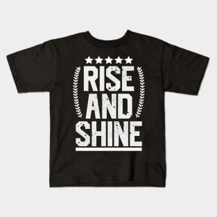 Rise And Shine Design Kids T-Shirt